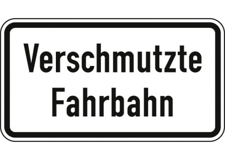 Verkehrszeichen Verschmutzte Fahrbahn